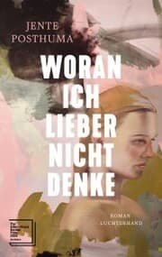 Cover von Woran ich lieber nicht denke