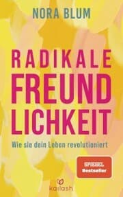 Cover von Radikale Freundlichkeit