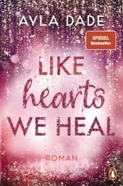 Cover von Like Hearts We Heal