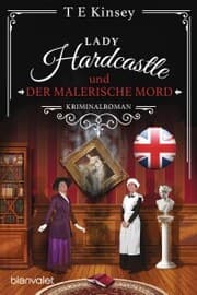 Cover von Lady Hardcastle und der malerische Mord