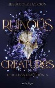 Cover von Ruinous Creatures - Der Kuss des Phönix