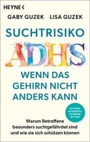 Cover von Suchtrisiko ADHS - Wenn das Gehirn nicht anders kann