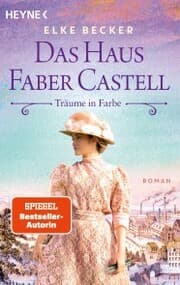 Cover von Das Haus Faber-Castell. Träume in Farbe