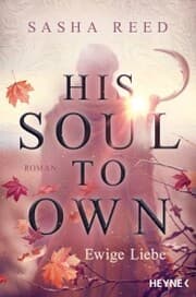 Cover von His Soul To Own - Ewige Liebe