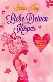Cover von Liebe Deinen Körper