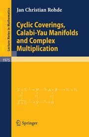 Cover von Cyclic Coverings, Calabi-Yau Manifolds and Complex Multiplication