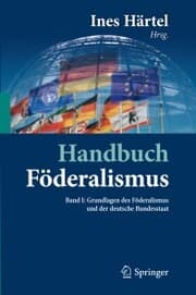 Cover von Handbuch Föderalismus - Föderalismus als demokratische Rechtsordnung und Rechtskultur in Deutschland, Europa und der Welt