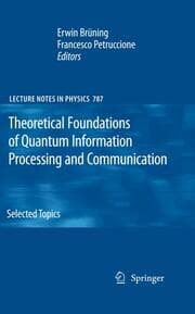 Cover von Theoretical Foundations of Quantum Information Processing and Communication