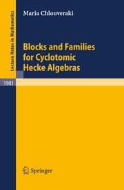 Cover von Blocks and Families for Cyclotomic Hecke Algebras