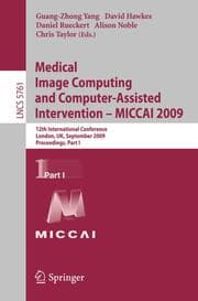 Cover von Medical Image Computing and Computer-Assisted Intervention -- MICCAI 2009