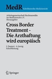 Cover von Cross Border Treatment - Die Arzthaftung wird europäisch