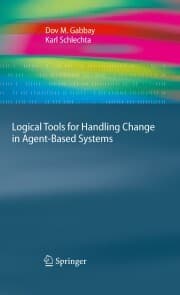 Cover von Logical Tools for Handling Change in Agent-Based Systems