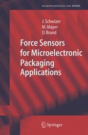 Cover von Force Sensors for Microelectronic Packaging Applications