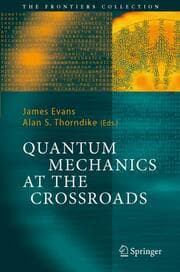 Cover von Quantum Mechanics at the Crossroads