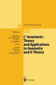 Cover von L2-Invariants: Theory and Applications to Geometry and K-Theory