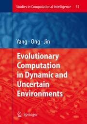 Cover von Evolutionary Computation in Dynamic and Uncertain Environments