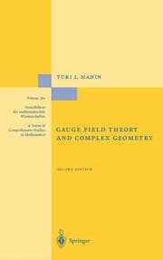 Cover von Gauge Field Theory and Complex Geometry