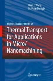 Cover von Thermal Transport for Applications in Micro/Nanomachining