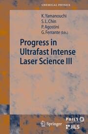 Cover von Progress in Ultrafast Intense Laser Science III