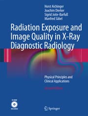 Cover von Radiation Exposure and Image Quality in X-Ray Diagnostic Radiology