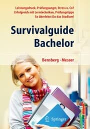 Cover von Survivalguide Bachelor. Leistungsdruck, Prüfungsangst, Stress und Co? Erfolgreich mit Lerntechniken, Prüfungstipps ... so überlebst Du das Studium