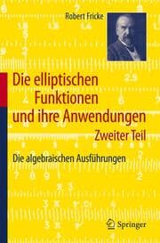 Cover von Die elliptischen Funktionen und ihre Anwendungen 2