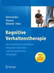 Cover von Kognitive Verhaltenstherapie bei medizinisch unerklärten Körperbeschwerden und somatoformen Störungen