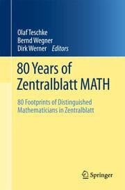 Cover von 80 Years of Zentralblatt MATH