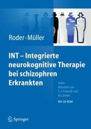 Cover von INT - Integrative Neurokognitive Therapie bei schizophren Erkrankten