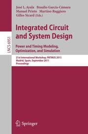 Cover von Integrated Circuit and System Design. Power and Timing Modeling, Optimization and Simulation