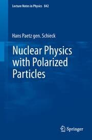 Cover von Nuclear Physics with Polarized Particles