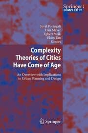 Cover von Complexity Theories of Cities Have Come of Age