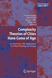 Cover von Complexity Theories of Cities Have Come of Age