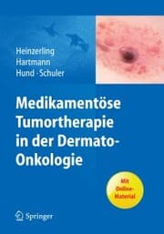 Cover von Medikamentöse Tumortherapie in der Dermato-Onkologie