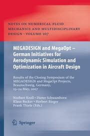Cover von MEGADESIGN and MegaOpt - German Initiatives for Aerodynamic Simulation and Optimization in Aircraft Design