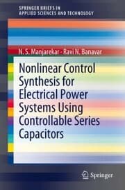 Cover von Nonlinear Control Synthesis for Electrical Power Systems Using Controllable Series Capacitors