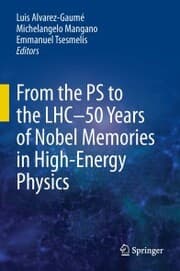 Cover von From the PS to the LHC - 50 Years of Nobel Memories in High-Energy Physics