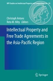 Cover von Intellectual Property and Free Trade Agreements in the Asia-Pacific Region