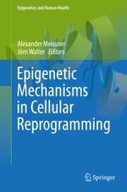 Cover von Epigenetic Mechanisms in Cellular Reprogramming