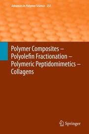 Cover von Polymer Composites - Polyolefin Fractionation - Polymeric Peptidomimetics - Collagens