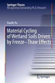 Cover von Material Cycling of Wetland Soils Driven by Freeze-Thaw Effects