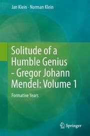 Cover von Solitude of a Humble Genius - Gregor Johann Mendel: Volume 1