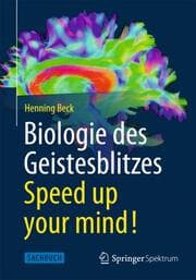 Cover von Biologie des Geistesblitzes - Speed up your mind!