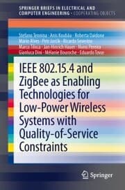 Cover von IEEE 802.15.4 and ZigBee as Enabling Technologies for Low-Power Wireless Systems with Quality-of-Service Constraints