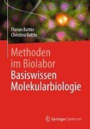 Cover von Methoden im Biolabor: Basiswissen Molekularbiologie