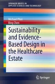 Cover von Sustainability and Evidence-Based Design in the Healthcare Estate