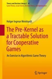 Cover von The Pre-Kernel as a Tractable Solution for Cooperative Games