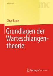 Cover von Grundlagen der Warteschlangentheorie
