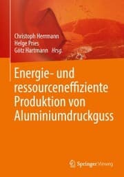 Cover von Energie- und ressourceneffiziente Produktion von Aluminiumdruckguss