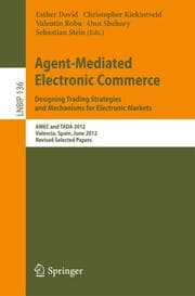 Cover von Agent-Mediated Electronic Commerce.Designing Trading Strategies and Mechanisms for Electronic Markets